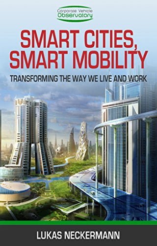 دانلود کتاب Smart Cities Smart Mobility Transforming the Way We Live and Work